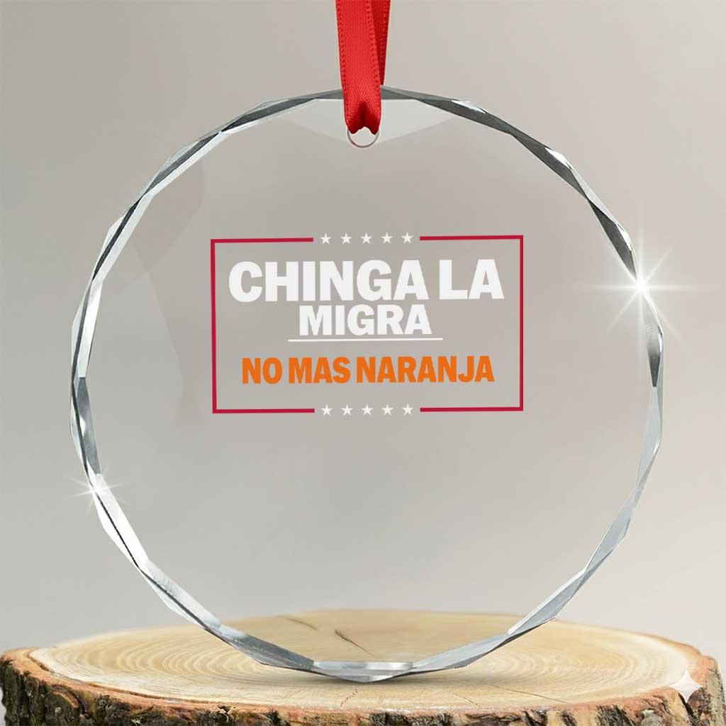 Funny Chinga La Migra No Mas Naranja Crystal Glass Ornament Star Stripes - Wonder Print Shop