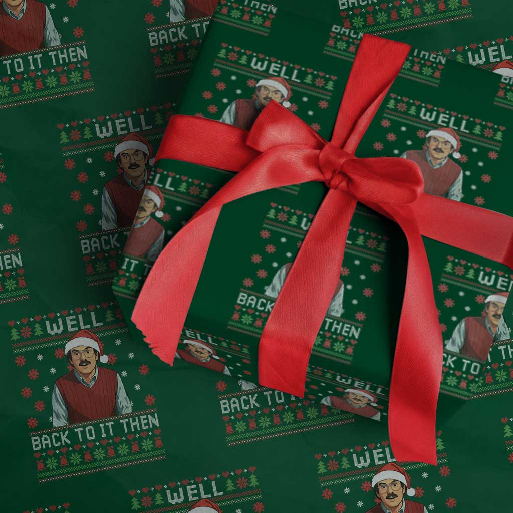 Funny Chit Christmas Wrapping Paper Roll Well Back To It Then Do It Lady - Wonder Print Shop