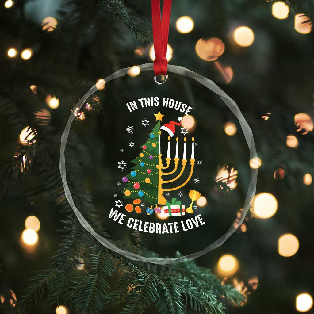 Funny Chrismukkah Hanukkah Xmas Crystal Glass Ornament In This House We Celebrate Love Xmas Tree Menorah TS11