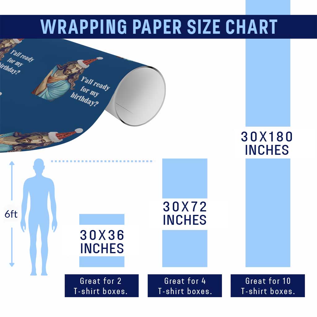 Funny Christian Christmas Wrapping Paper Roll Y'all Ready For My Birthday Religious Jesus - Wonder Print Shop