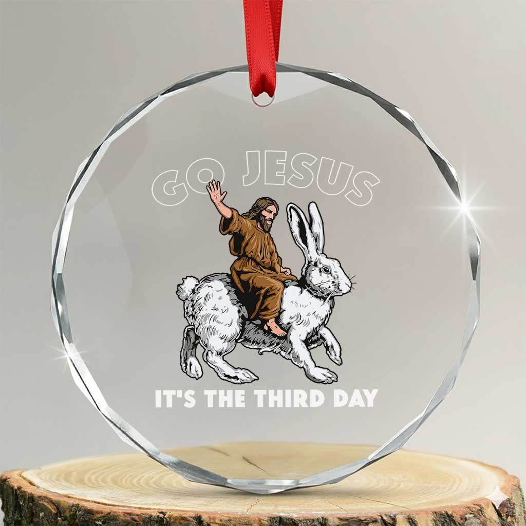 Funny Christian Easter Crystal Glass Ornament Go Jesus It Is The Third Day Religious Bunny