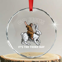 Funny Christian Easter Crystal Glass Ornament Go Jesus It Is The Third Day Religious Bunny