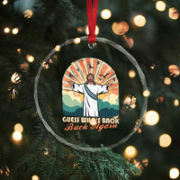 Funny Christian Easter Crystal Glass Ornament Guess Whos Back Jesus Religious - Wonder Print Shop