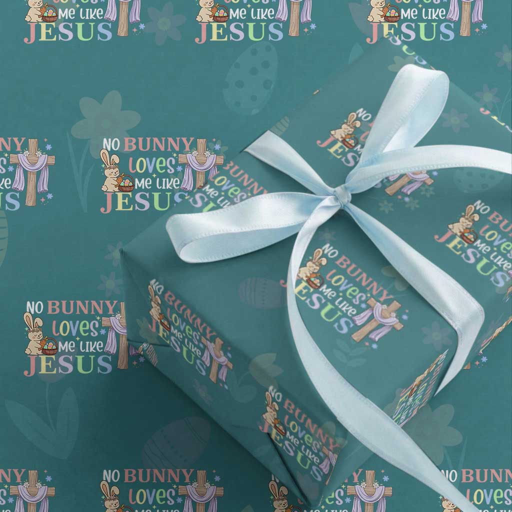 Funny Christian Easter Wrapping Paper Roll No Bunny Loves Me Like Jesus