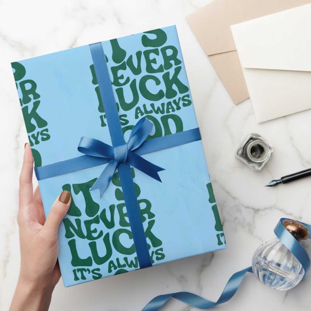 Funny Christian Faith Wrapping Paper Roll It's Never Luck It's Always God