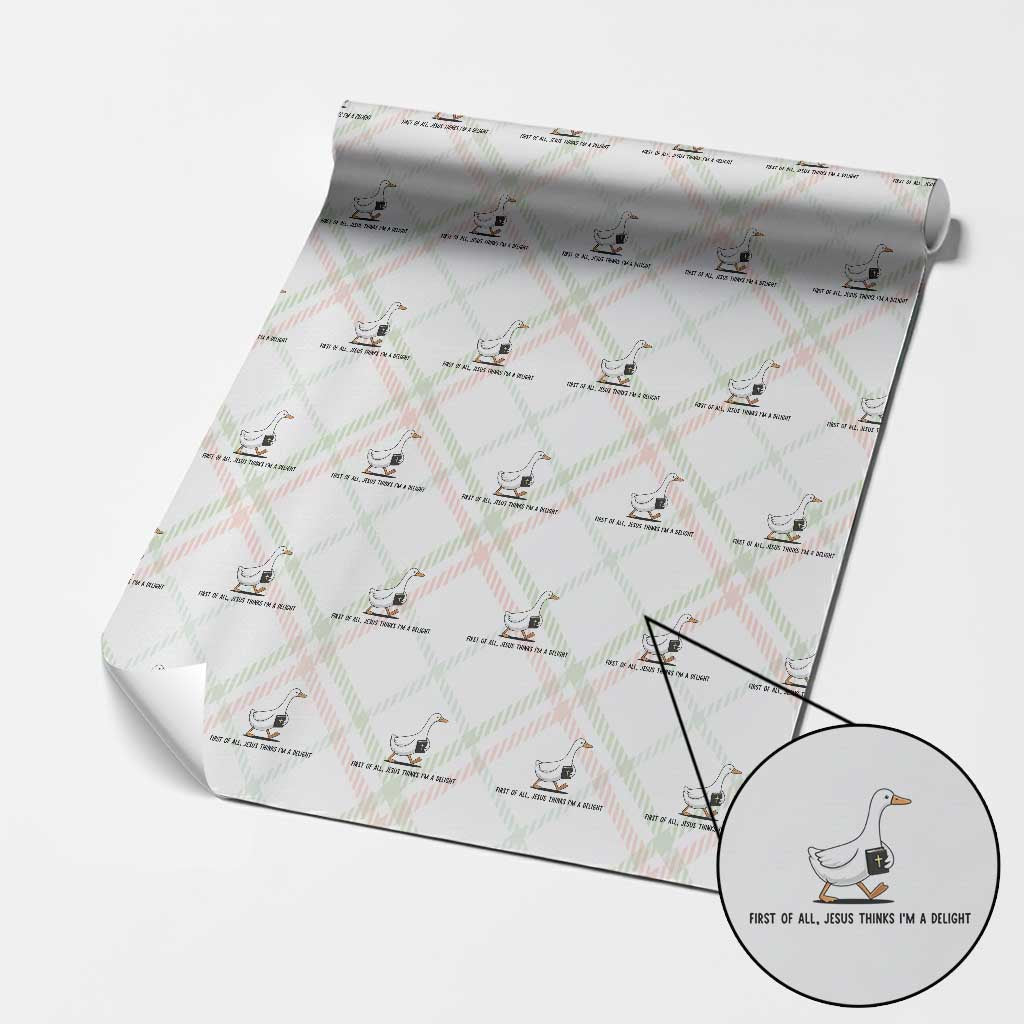 Funny Christian Goose Wrapping Paper Roll Jesus Thinks I'm A Delight