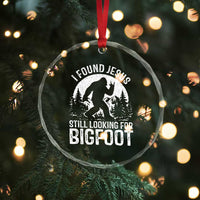 Funny Christian Sasquatch Crystal Glass Ornament I Found Jesus Still Looking for Bigfoot Vintage Distressed Graphic