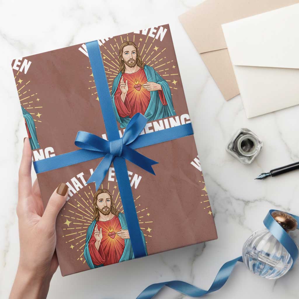 Funny Christian Wrapping Paper Roll What Is Even Happening - Wonder Print Shop