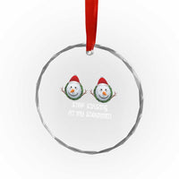 Funny Christmas Adult Humor Crystal Glass Ornament Stop Staring At My Snowmen Boobs Xmas Embarrassing - Wonder Print Shop
