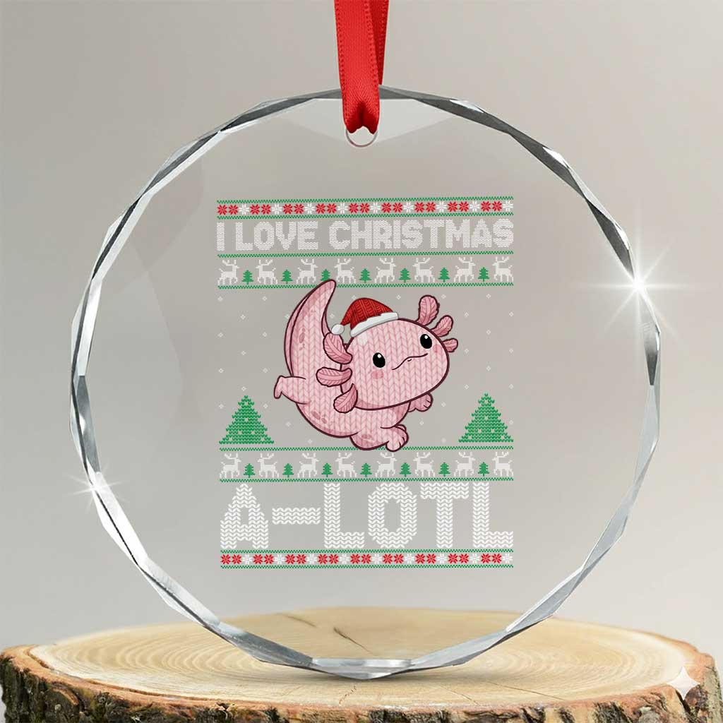 Funny Christmas Axolotl Crystal Glass Ornament I Love Christmas A Lotl Xmas Salamander - Wonder Print Shop