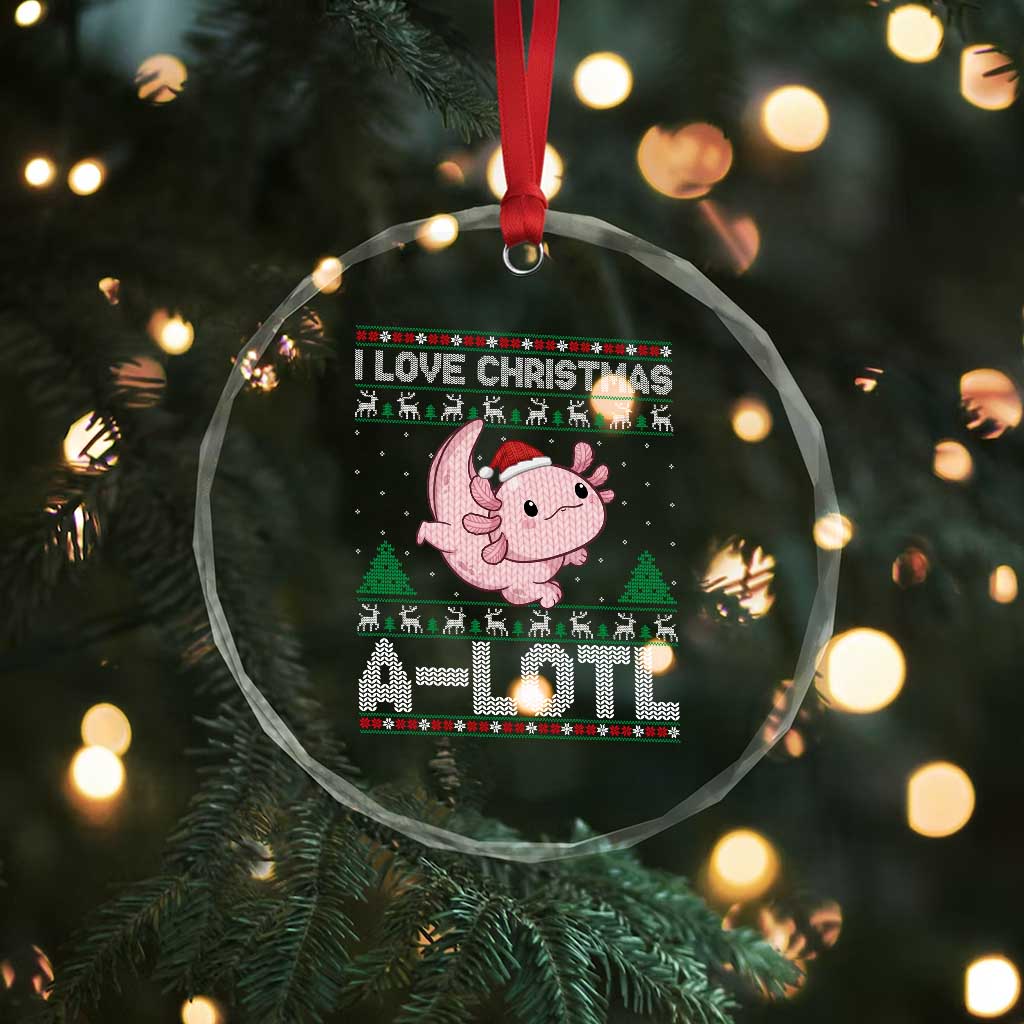 Funny Christmas Axolotl Crystal Glass Ornament I Love Christmas A Lotl Xmas Salamander - Wonder Print Shop