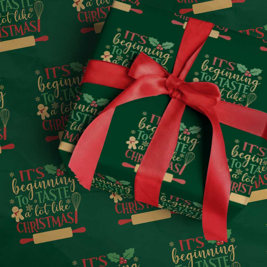 Funny Christmas Baker Wrapping Paper Roll It's Beginning To Taste A Lot Like Christmas Gingerbread - Wonder Print Shop