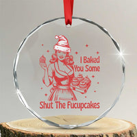 Funny Christmas Baking Crystal Glass Ornament I Baked You Some Shut The Fucupcakes Vintage Santa Hat - Wonder Print Shop