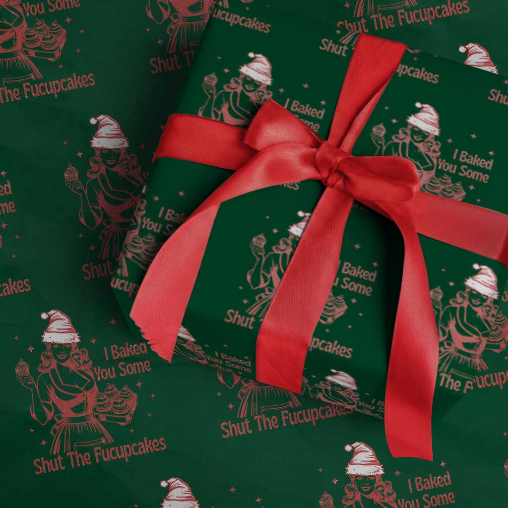 Funny Christmas Baking Wrapping Paper Roll I Baked You Some Shut The Fucupcakes Vintage Santa Hat - Wonder Print Shop