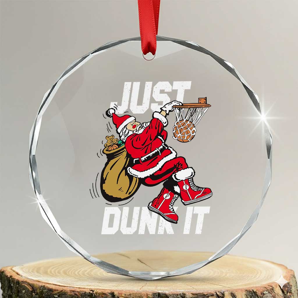 Funny Christmas Basketball Crystal Glass Ornament Just Dunk It Xmas Santa Sport - Wonder Print Shop