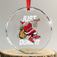 Funny Christmas Basketball Crystal Glass Ornament Just Dunk It Xmas Santa Sport - Wonder Print Shop