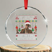 Funny Christmas Billy Meme Crystal Glass Ornament I Aint Asking For The World Here Just An 8 Ball And 2 Million Dollars - Wonder Print Shop