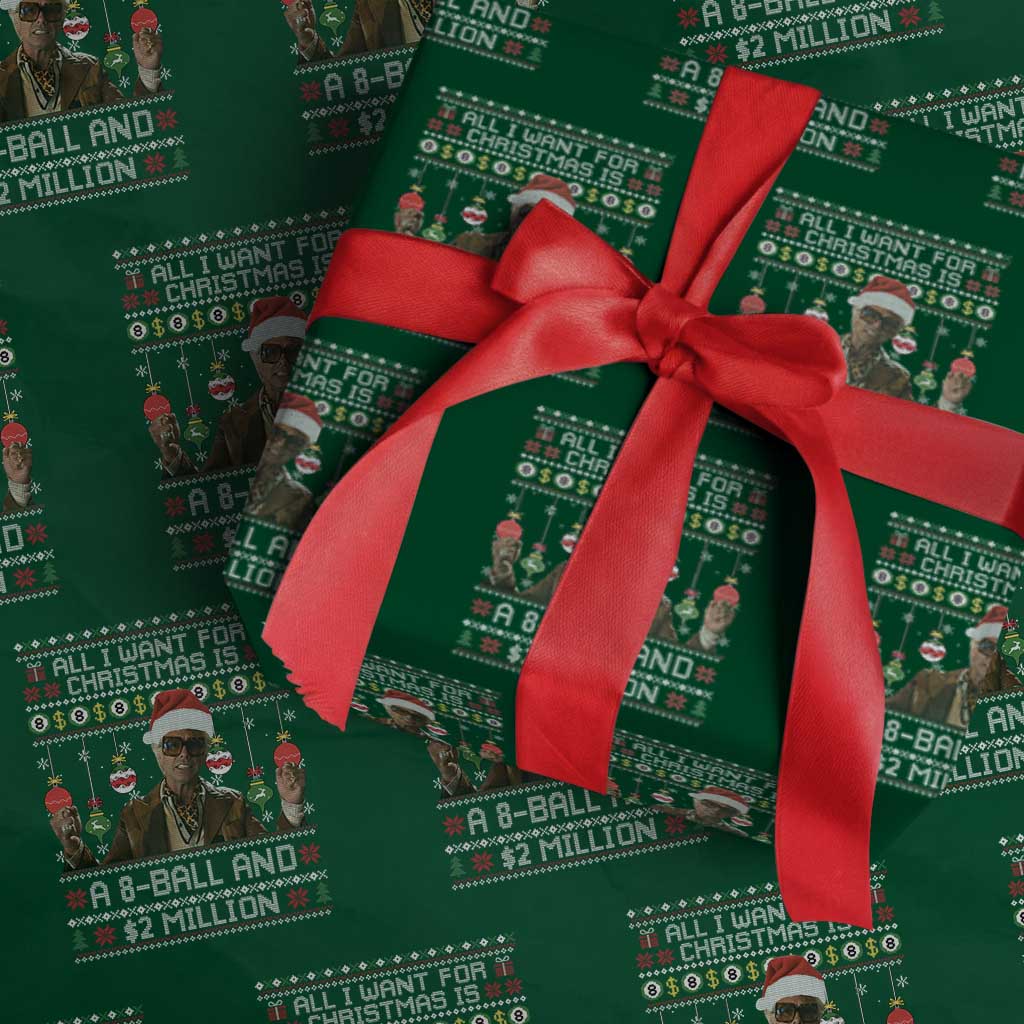 Funny Christmas Billy Meme Wrapping Paper Roll All I Want For Christmas Is A 8 Ball And 2 Million Dollars - Wonder Print Shop