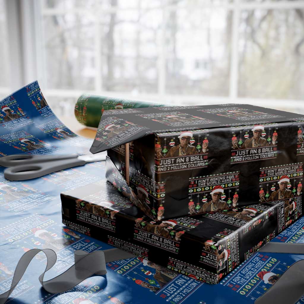 Funny Christmas Billy Meme Wrapping Paper Roll I Aint Asking For The World Here Just An 8 Ball And 2 Million Dollars - Wonder Print Shop