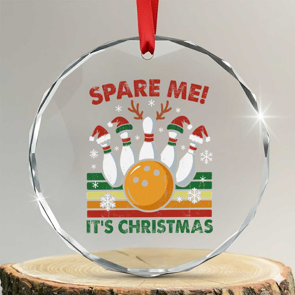 Funny Christmas Bowling Crystal Glass Ornament Spare Me Its Xmas Festive Holiday - Wonder Print Shop