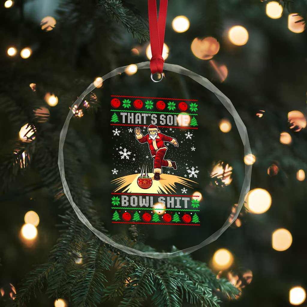 Funny Christmas Bowling Crystal Glass Ornament Thats Some Bowlshit Xmas Bowler Santa - Wonder Print Shop
