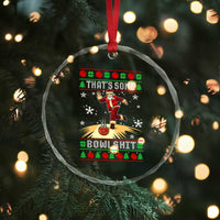 Funny Christmas Bowling Crystal Glass Ornament Thats Some Bowlshit Xmas Bowler Santa - Wonder Print Shop
