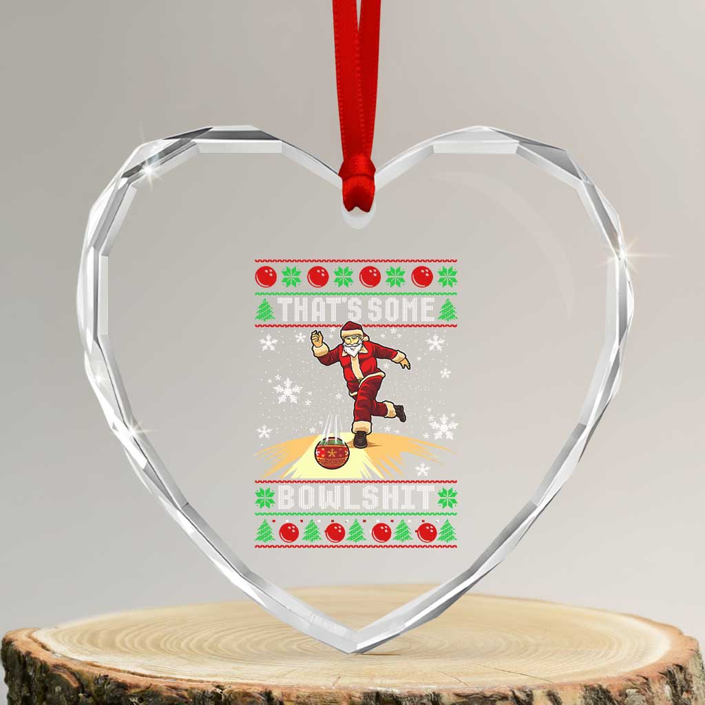 Funny Christmas Bowling Heart Crystal Glass Ornament Thats Some Bowlshit Xmas Bowler Santa - Wonder Print Shop