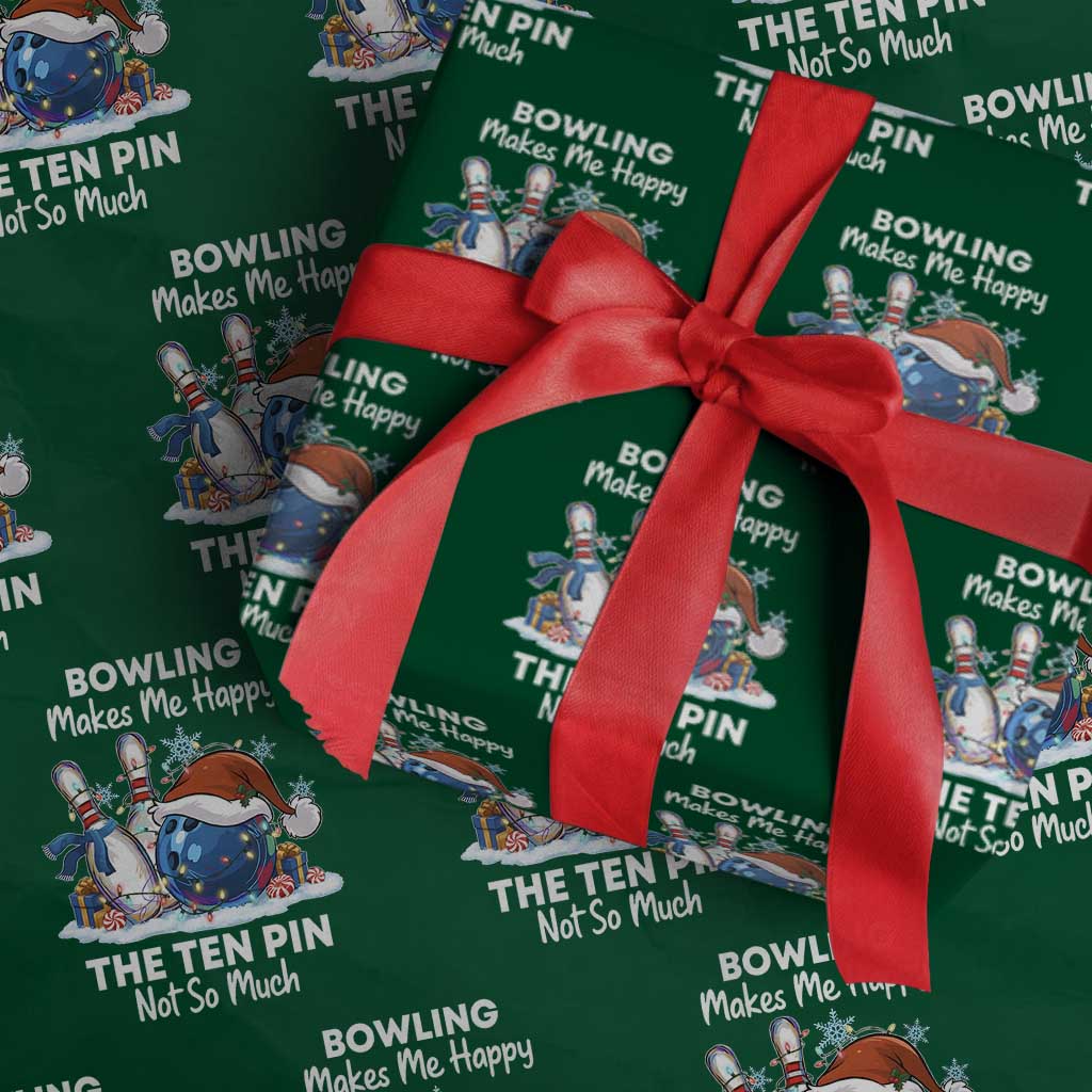 Funny Christmas Bowling Wrapping Paper Roll Bowling Makes Me Happy The Ten Pin Not So Much - Wonder Print Shop
