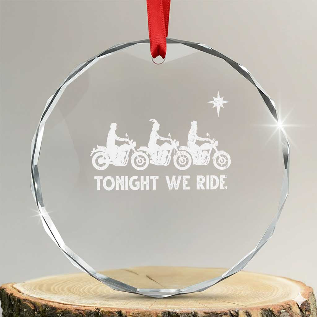 Funny Christmas Christian Biker Crystal Glass Ornament Tonight We Ride Three Wise Men Faith Xmas Motorbikes - Wonder Print Shop