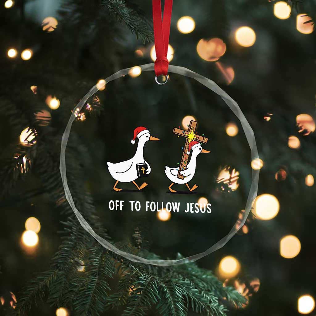 Funny Christmas Christian Goose Crystal Glass Ornament Off To Follow Jesus - Wonder Print Shop
