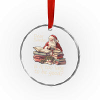 Funny Christmas Crystal Glass Ornament Dear Santa Is It Too Late To Be Good TS02