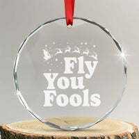 Funny Christmas Crystal Glass Ornament Fly You Fools Fantasy Movie Santa Sleigh Reindeer - Wonder Print Shop