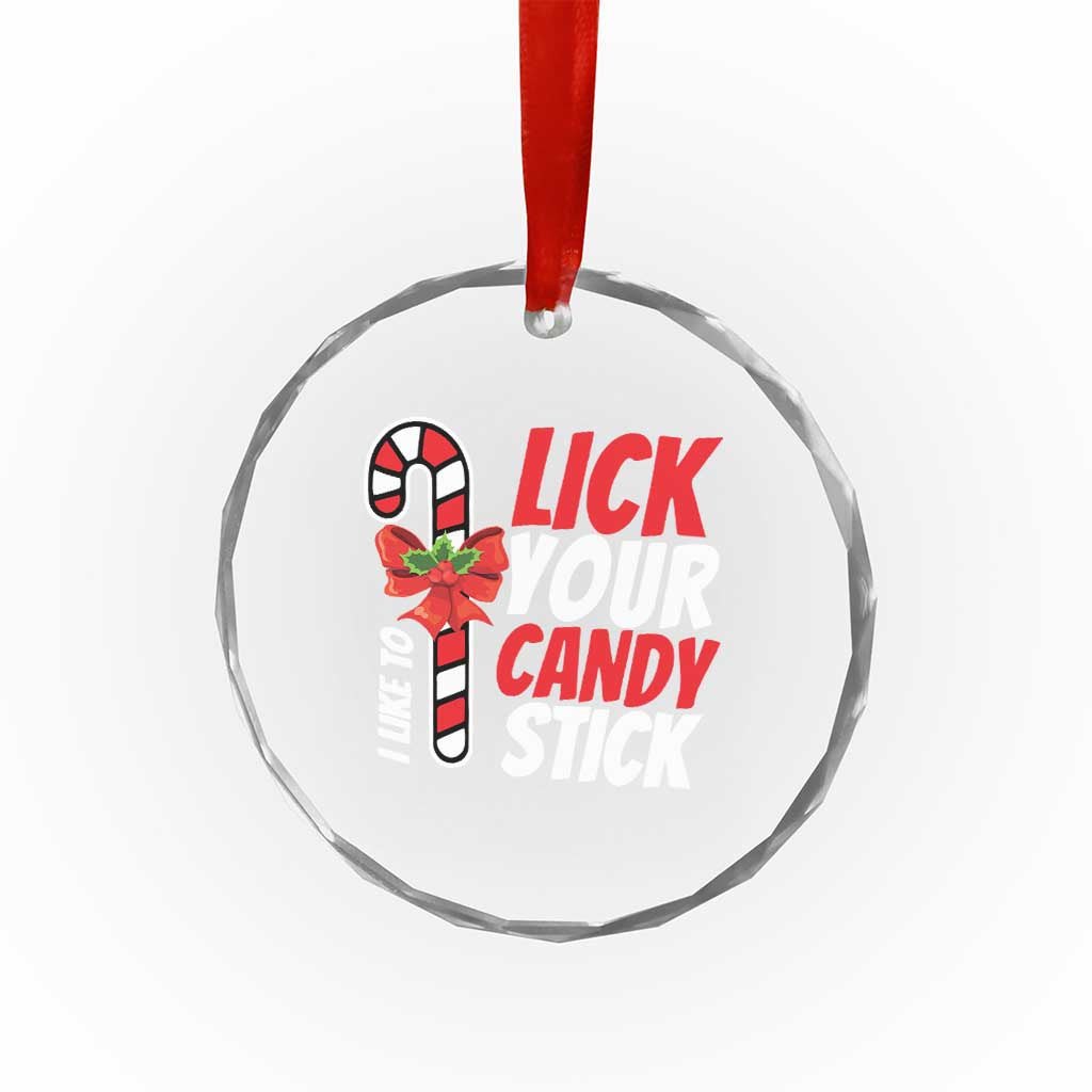 Funny Christmas Crystal Glass Ornament I Like To Lick Your Candy Stick TS11