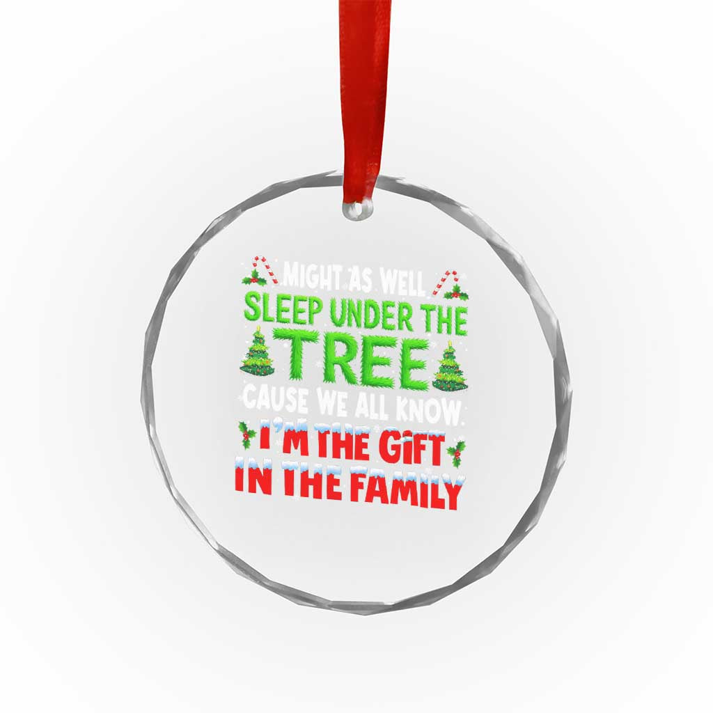 Funny Christmas Crystal Glass Ornament I'm The Gift Family Pajama - Wonder Print Shop