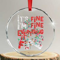 Funny Christmas Crystal Glass Ornament It's Fine I'm Fine Everthing Is Fine Xmas Lights TS02
