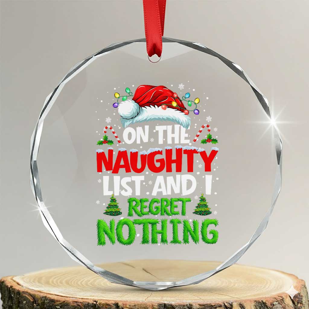 Funny Christmas Crystal Glass Ornament On The Naughty List I Regret Nothing - Wonder Print Shop