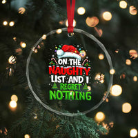 Funny Christmas Crystal Glass Ornament On The Naughty List I Regret Nothing - Wonder Print Shop