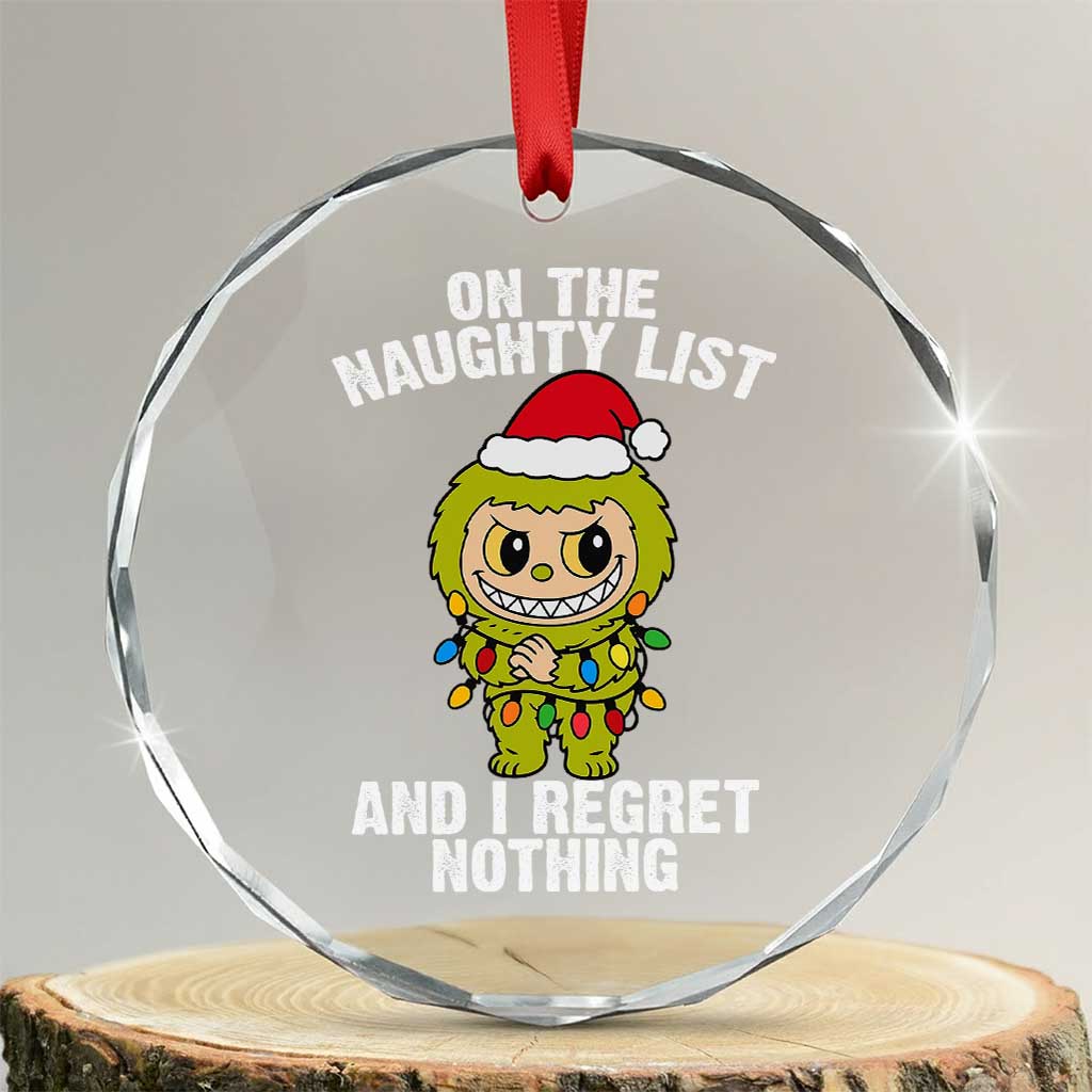Funny Christmas Crystal Glass Ornament On the Naughty List I Regret Nothing Kawaii Bubu - Wonder Print Shop