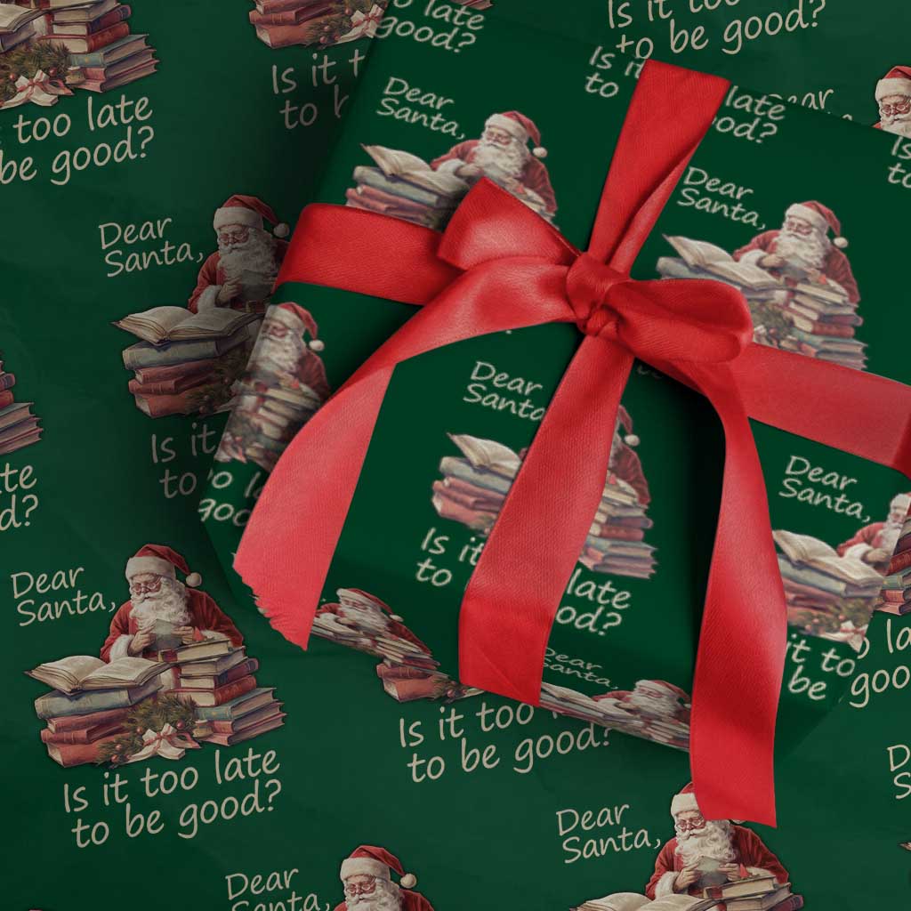 Funny Christmas Wrapping Paper Roll Dear Santa Is It Too Late To Be Good