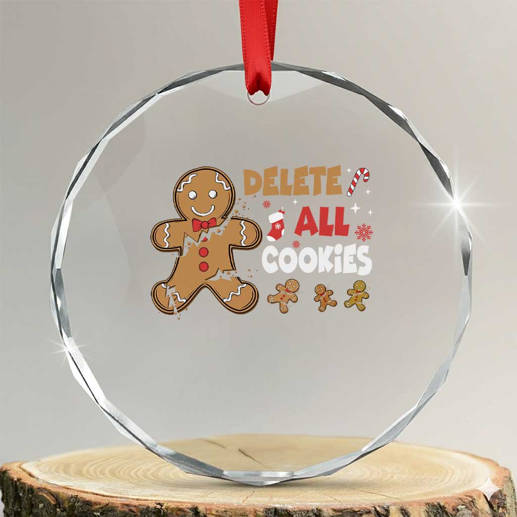 Funny Christmas Delete All Cookies Crystal Glass Ornament Xmas Gingerbread - Wonder Print Shop