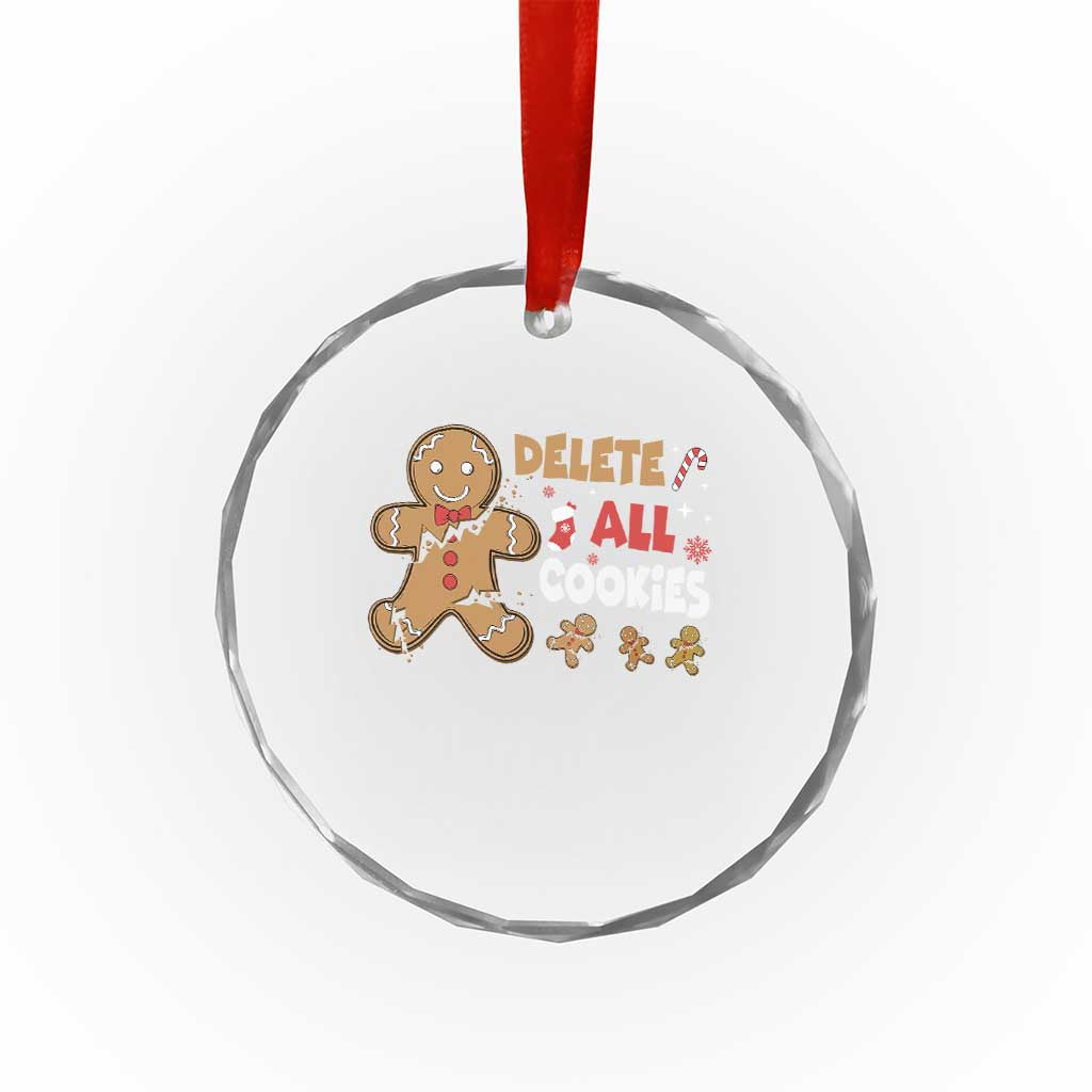 Funny Christmas Delete All Cookies Crystal Glass Ornament Xmas Gingerbread - Wonder Print Shop