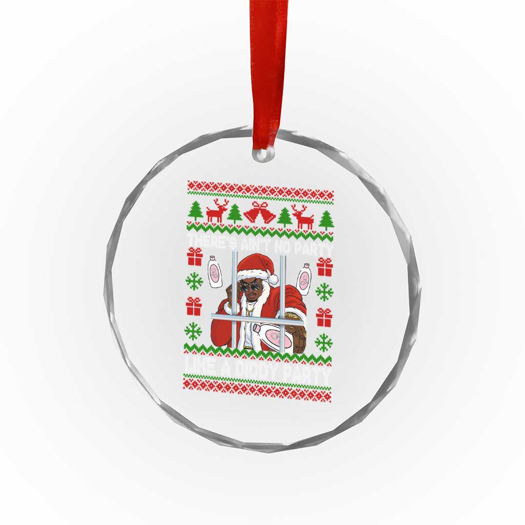 Funny Christmas Diddy Crystal Glass Ornament Aint No Party Like A Diddy Party Baby Oil Dirty Ugly Xmas - Wonder Print Shop