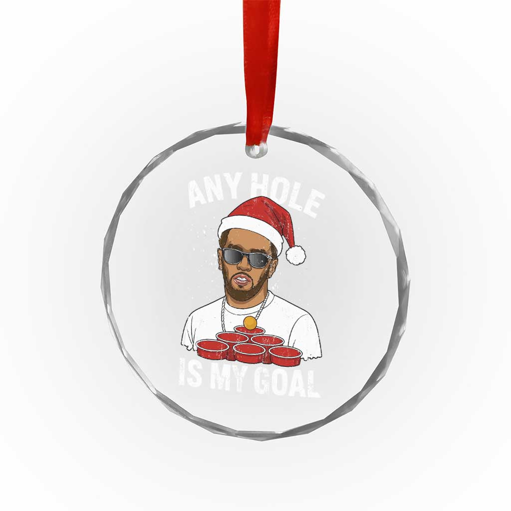 Funny Christmas Diddy Crystal Glass Ornament Any Hole is My Goal - Wonder Print Shop