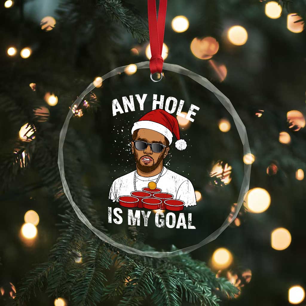 Funny Christmas Diddy Crystal Glass Ornament Any Hole is My Goal - Wonder Print Shop