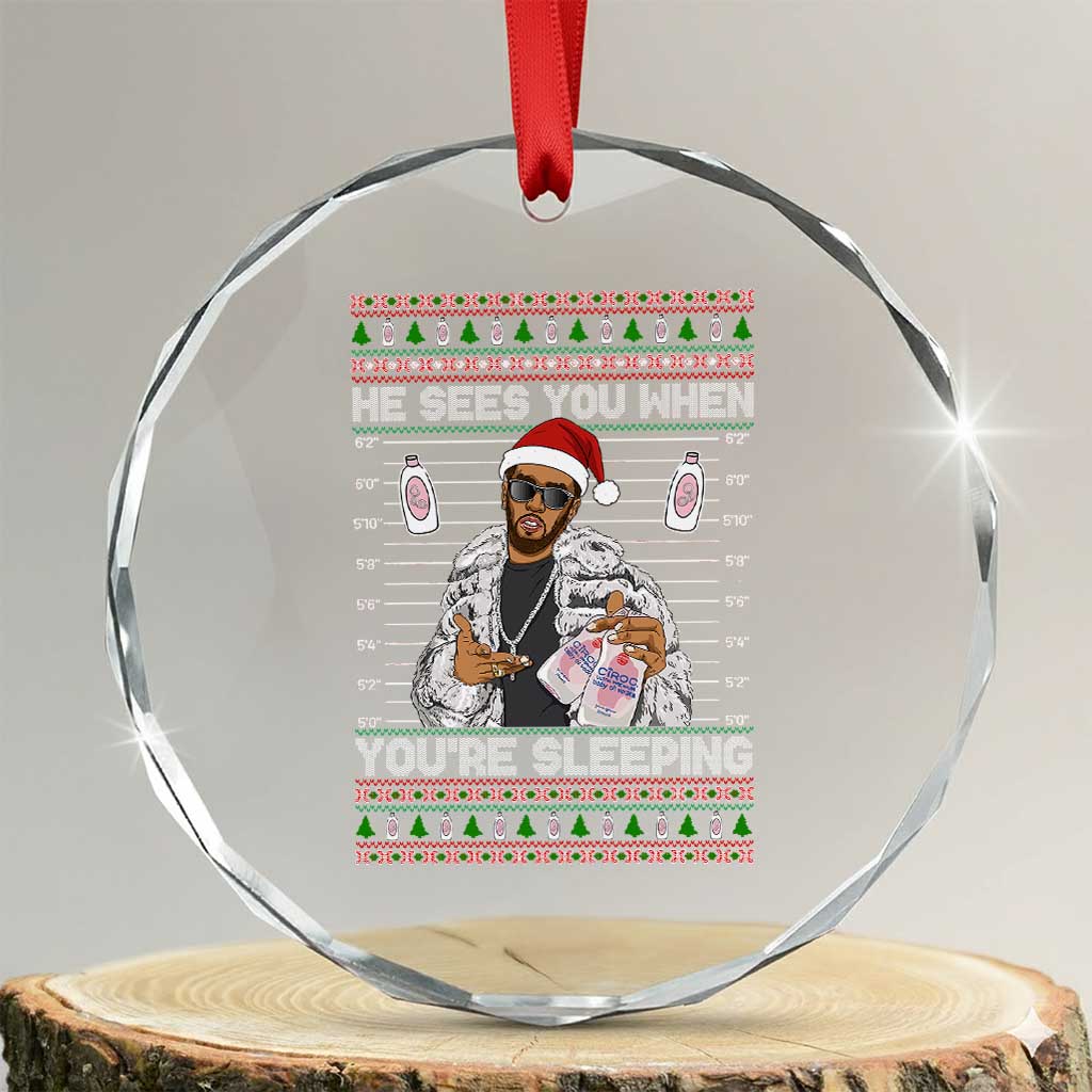 Funny Christmas Diddy Crystal Glass Ornament Diddy Sees You When Youre Sleeping Ugly Xmas - Wonder Print Shop