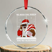 Funny Christmas Diddy Crystal Glass Ornament He Sees You When Youre Sleeping Dirty Ugly Xmas - Wonder Print Shop