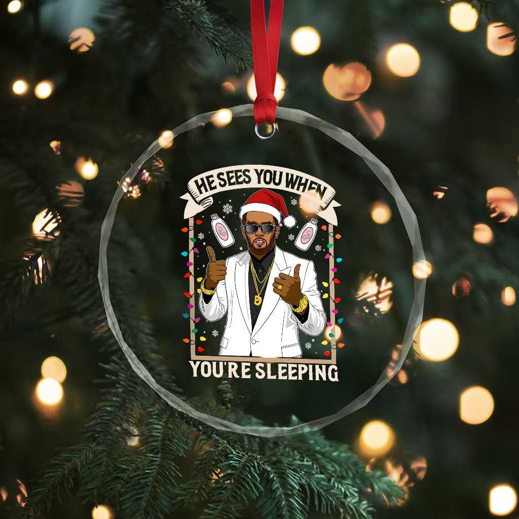 Funny Christmas Diddy Crystal Glass Ornament He Sees You When Youre Sleeping Dirty Xmas Lights - Wonder Print Shop