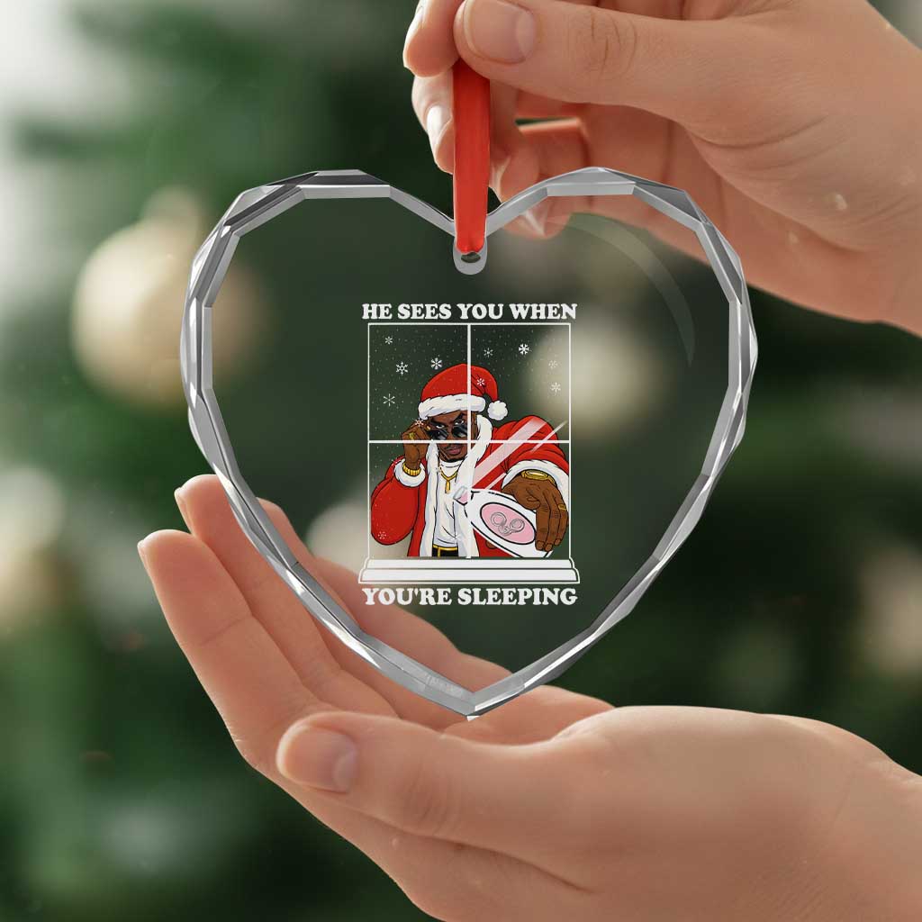 Funny Christmas Diddy Heart Crystal Glass Ornament He Sees You When Youre Sleeping Dirty Ugly Xmas - Wonder Print Shop