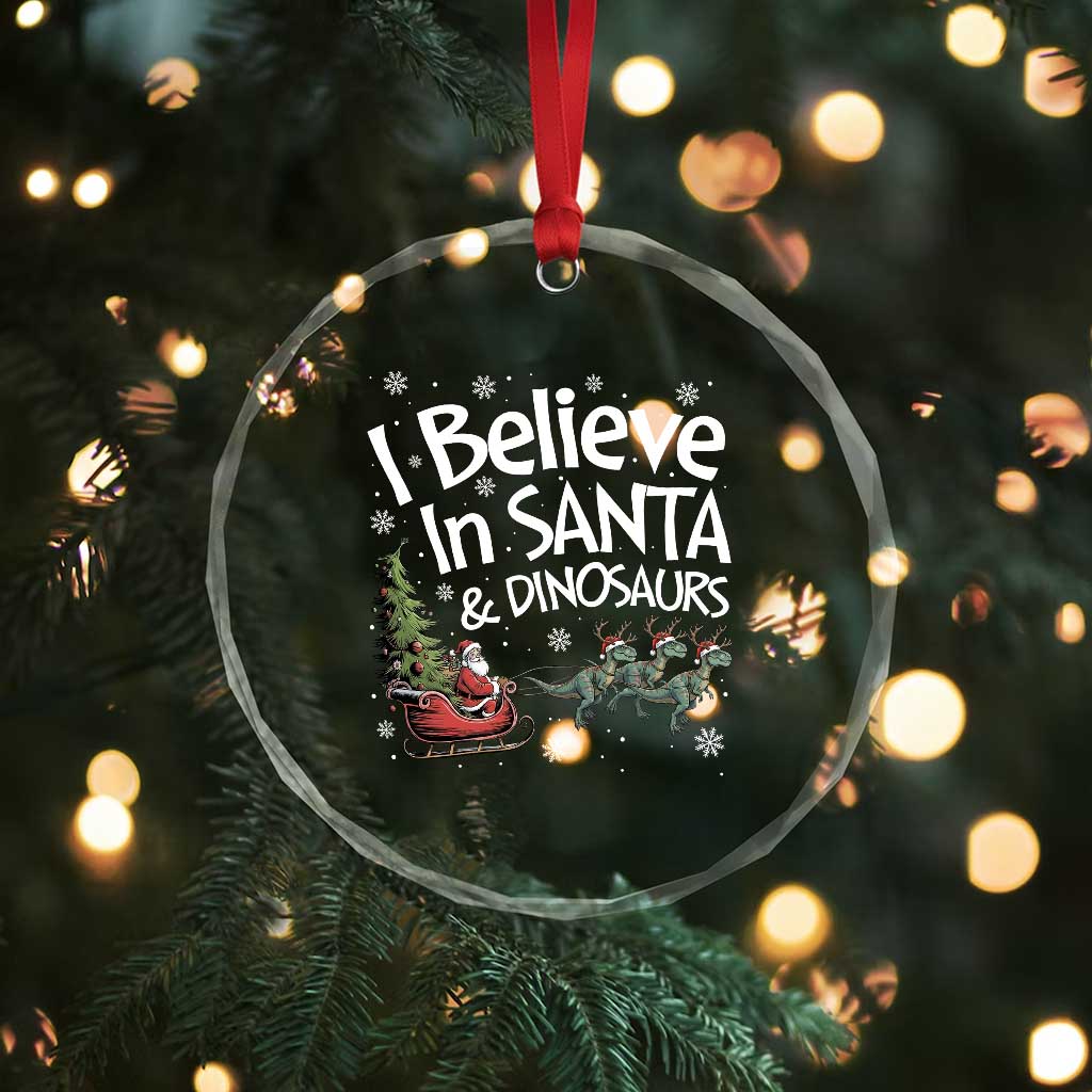 Funny Christmas Dino Crystal Glass Ornament I Believe In Santa And Dinosaur - Wonder Print Shop