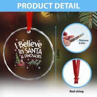 Funny Christmas Dino Crystal Glass Ornament I Believe In Santa And Dinosaur - Wonder Print Shop